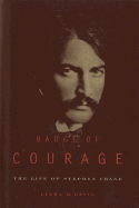 Badge of Courage: The Life of Stephen Crane