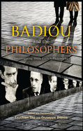 Badiou and the Philosophers: Interrogating 1960s French Philosophy