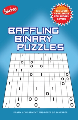 Baffling Binary Puzzles - Coussement, Frank, and de Schepper, Peter