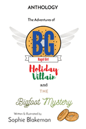 Bagel Girl Anthology: Holiday Villain / Bigfoot Mystery