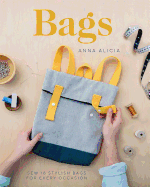 Bags: Sew 18 stylish bags for every occasion