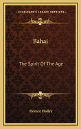 Bahai: The Spirit of the Age