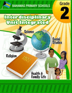 Bahamas Primary Schools Interdisciplinary Unit Grade 2 Integrated