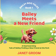 Bailey Meets a New Friend