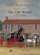 Bailies Party: The Old World, 1757&#8210;1819