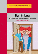 Bailiff Law: A Guide for Creditors and Debtors