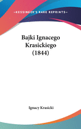 Bajki Ignacego Krasickiego (1844)