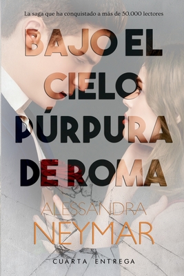 Bajo el cielo prpura de Roma: Desafo - Neymar, Alessandra