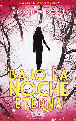 Bajo La Noche Eterna / Through the Ever Night - Rossi, Veronica, and Estrella, Juanjo (Translated by)