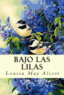 Bajo las Lilas