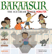 Bakaasur - The Ice Cream Maker Monster