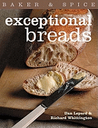 Baker & Spice Exceptional Breads. Dan Lepard & Richard Whittington