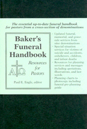 Baker's Funeral Handbook: Resources for Pastors