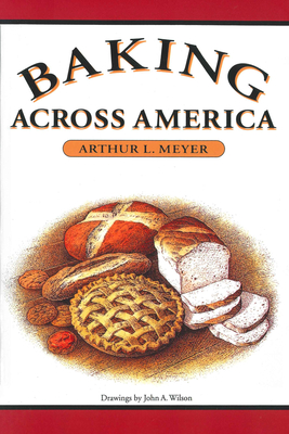 Baking Across America - Meyer, Arthur L