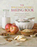 Baking Book: Essential Recipes for Today's Home Baker