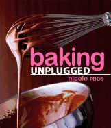 Baking Unplugged