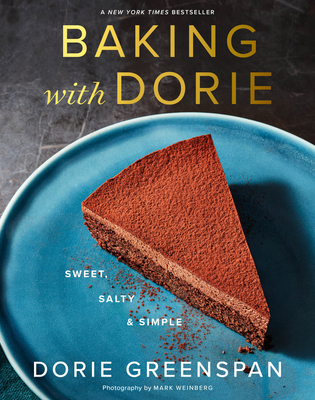 Baking with Dorie: Sweet, Salty & Simple - Greenspan, Dorie