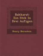 Bakkarat: Ein St Ck in Drei Aufz Gen