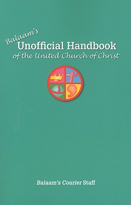 Balaam's Unofficial Handbook of the United Church of Christ - Balaam's Courier