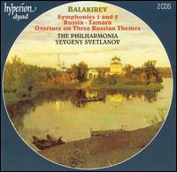 Balakirev: Symphonies 1 and 2; Russia; Tamara; Overture on Three Russian Themes - Philharmonia Orchestra; Evgeny Svetlanov (conductor)