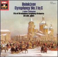 Balakirev: Symphony No. 1 in C - City of Birmingham Symphony Orchestra; Neeme Jrvi (conductor)