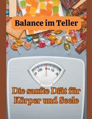 Balance im Teller: Die sanfte Dit fr Krper und Seele - Ubon, Tom