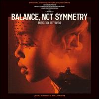 Balance, Not Symmetry [Original Motion Picture Soundtrack] - Biffy Clyro