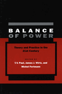 Balance of Power: Theory and Practice in the 21st Century
