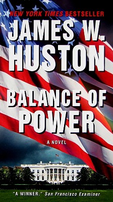 Balance of Power - Huston, James W