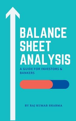 Balance Sheet Analysis - Kumar, Sharma Raj