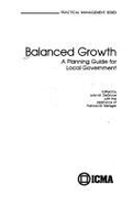 Balanced Growth: A Planning Guide for Local Government