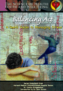 Balancing ACT: A Teen's Guide to Managing Stress