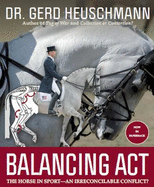 Balancing Act: The Horse in Sport - an Irreconcilable Conflict?