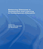 Balancing Dilemmas in Assessment and Learning in Contemporary Education