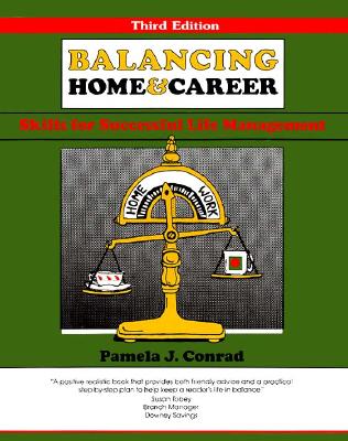 Balancing Home and Career - Conrad, Pamela J, and Crisp, Michael (Editor)