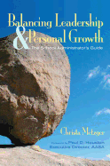 Balancing Leadership and Personal Growth: The School Administrator s Guide