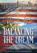 Balancing the Dream: The Images and Experiences of a First Generation Cuban American