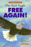 Bald Eagle: Free Again!
