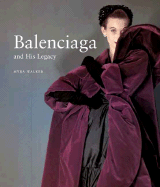Balenciaga and His Legacy