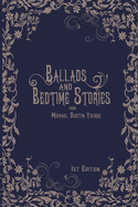 Ballads and Bedtime Stories