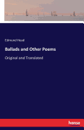 Ballads and Other Poems: Original and Translated