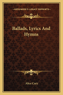 Ballads, Lyrics, and Hymns