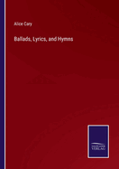 Ballads, Lyrics, and Hymns