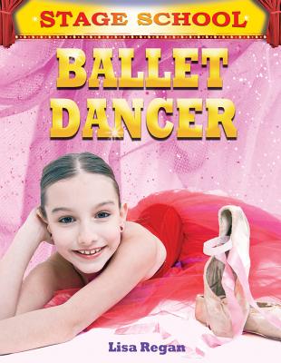 Ballet Dancer - Regan, Lisa, Ms.