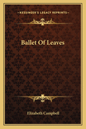 Ballet Of Leaves