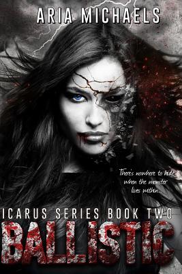 Ballistic: Icarus Series, Book Two - Allmendinger, Claire (Editor), and Michaels, Aria