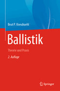 Ballistik: Theorie Und Praxis