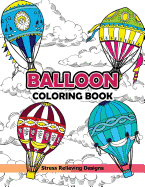 Balloon Coloring Book: Hot Air Balloon
