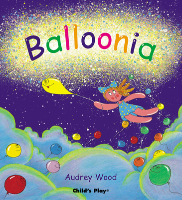 Balloonia - Wood, Audrey