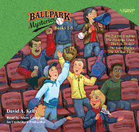Ballpark Mysteries Collection: Books 1-5: #1 the Fenway Foul-Up; #2 the Pinstripe Ghost; #3 the L.A. Dodger; #4 the Astro Outlaw; #5 the All-Star Joker - Kelly, David A, and Cashman, Marc (Read by)